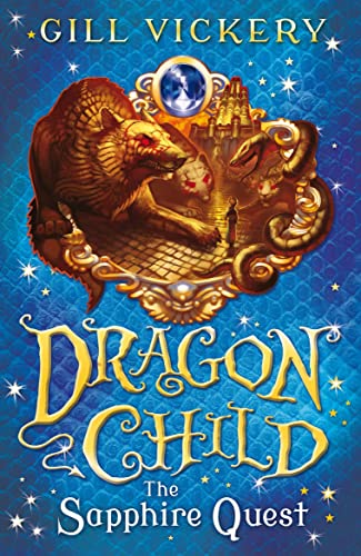 Stock image for The Sapphire Quest: DragonChild book 4 for sale by WorldofBooks