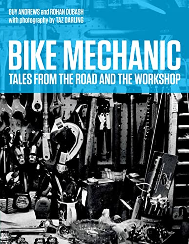 Beispielbild fr Bike Mechanic: Tales from the Road and the Workshop (Rouleur) zum Verkauf von WorldofBooks