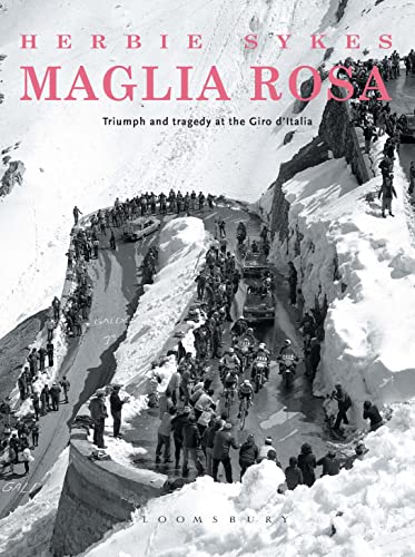 9781408190012: Maglia Rosa 2nd edition: Triumph and Tragedy at the Giro D'Italia (Rouleur)