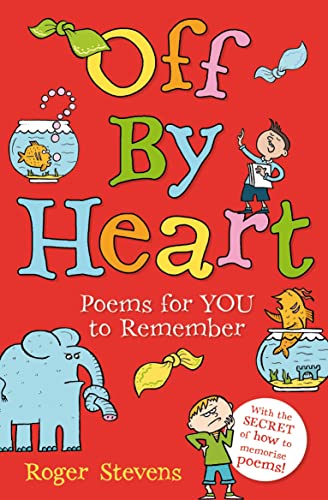 Stock image for Off By Heart: Poems for Children to Learn, Remember and Perform for sale by WorldofBooks