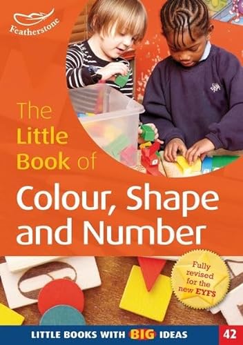 The Little Book of Colour, Shape and Number (Little Books with Big Ideas) (9781408193310) by Clare Beswick