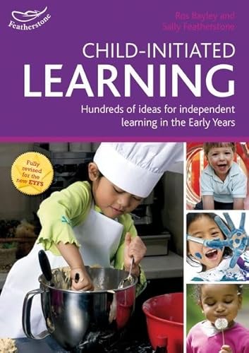 Stock image for Child-initiated Learning: Hundreds of ideas for independent learning in the Early Years (Practitioners' Guides) for sale by WorldofBooks