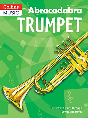 Imagen de archivo de Abracadabra Trumpet (Pupil's Book): The way to learn through songs and tunes (Abracadabra Brass) a la venta por WorldofBooks