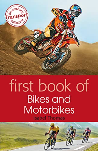 First Book of Bikes and Motorbikes (9781408194591) by Isabel Thomas