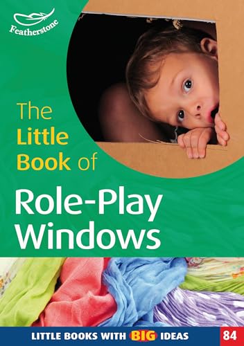 The Little Book of Role Play Windows - Melanie Roan (author), Marion Taylor (author), Mike Phillips (illustrator)