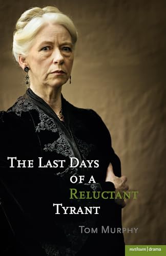 Imagen de archivo de The Last Days of a Reluctant Tyrant (Modern Plays) a la venta por WorldofBooks