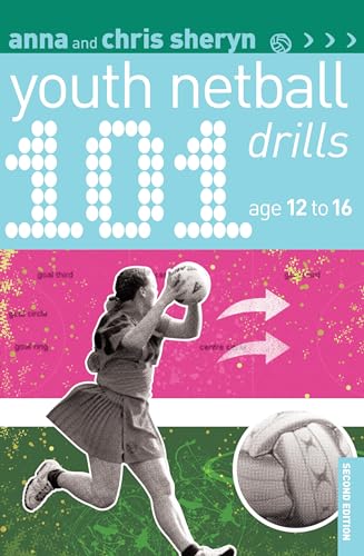 Beispielbild fr 101 Youth Netball Drills Age 12-16 (101 Youth Drills) (101 Drills) zum Verkauf von WorldofBooks