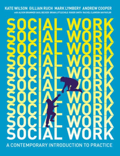 Social Work: AND "How to Write Essays and Assignments": An Introduction to Contemporary Practice (9781408200117) by Wilson, Kate; Ruch, Gillian; Lymbery, Mark; Cooper, Andrew; McMillan, Kathleen; Weyers, Jonathan