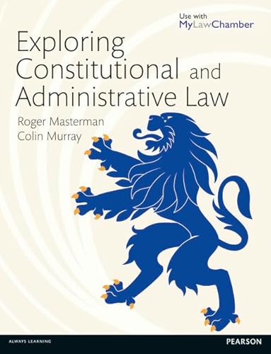 Exploring Constitutional & Administrative Law (9781408204184) by Masterman, Roger; Murray, Colin