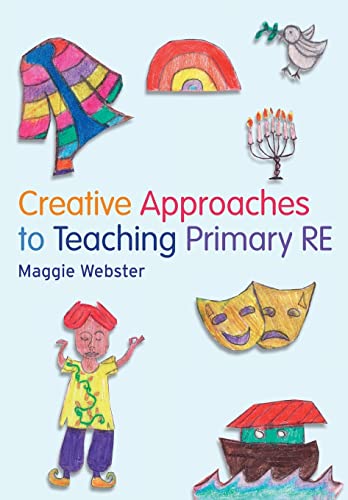 Beispielbild fr Creative Approaches to Teaching Primary RE zum Verkauf von WorldofBooks