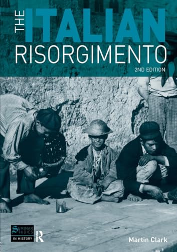 9781408205167: The Italian Risorgimento (Seminar Studies In History)