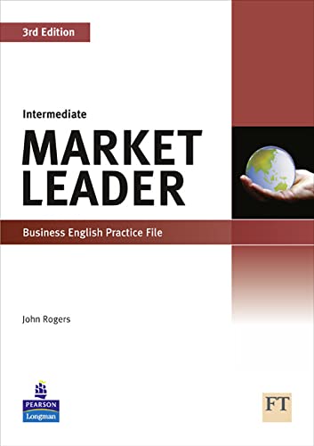 Market Leader 3rd edition Intermediate Practice File for pack (9781408219782) by Rogers, John