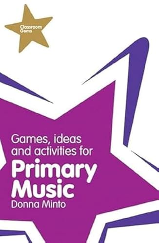 Beispielbild fr Games, Ideas and Activities for Primary Music zum Verkauf von Blackwell's