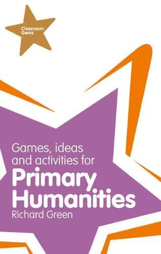 Imagen de archivo de Classroom Gems: Games, Ideas and Activities for Primary Humanities (History, Georgraphy and RE) a la venta por AwesomeBooks