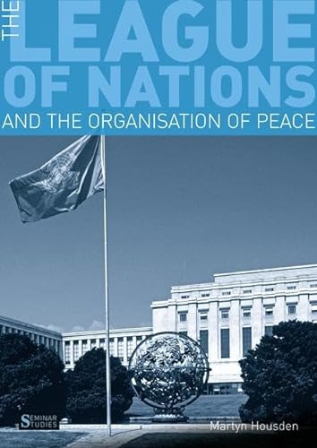 Beispielbild fr The League of Nations and the Organization of Peace (Seminar Studies) zum Verkauf von SecondSale
