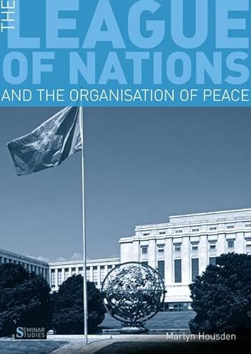 Imagen de archivo de The League of Nations and the Organization of Peace (Seminar Studies In History) a la venta por Chiron Media