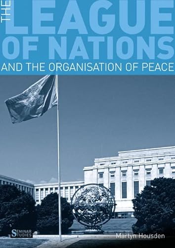 Stock image for The League of Nations and the Organization of Peace (Seminar Studies) for sale by SecondSale