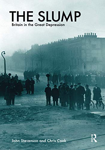 Stock image for The Slump: Britain in the Great Depression for sale by Dream Books Co.