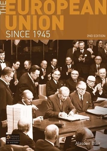 Imagen de archivo de The European Union Since 1945 (Seminar Studies) a la venta por SecondSale