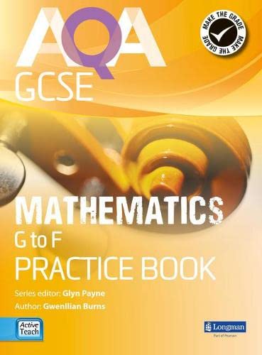 Stock image for Aqa Gcse Mathematics G-F Practice Book (AQA GCSE Maths 2010) for sale by MusicMagpie