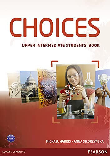 Beispielbild fr Choices. Upper Intermediate Students' Book zum Verkauf von Blackwell's