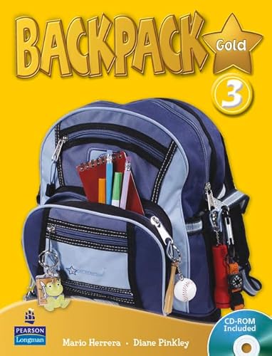 Backpack Gold 3 Student Book New Edition for Pack (9781408243282) by Pinkley, Diane; Herrera, Mario