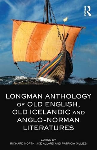 Beispielbild fr The Longman Anthology of Old English, Old Icelandic, and Anglo-Norman Literatures zum Verkauf von Zoom Books Company