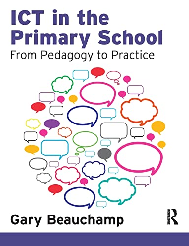 Stock image for ICT in the Primary School: From Pedagogy to Practice for sale by WorldofBooks