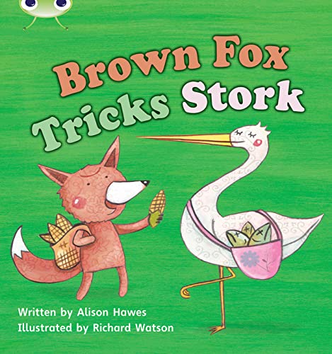 Imagen de archivo de Bug Club Phonics - Phase 3 Unit 10: Brown Fox Tricks Stork a la venta por WorldofBooks