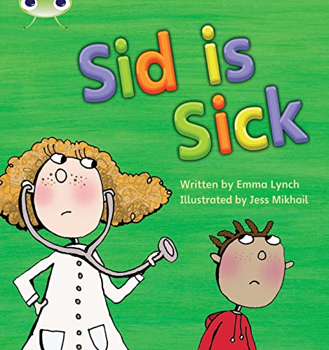 Stock image for Bug Club Phonics - Phase 3 Unit 6: Sid is Sick for sale by WorldofBooks