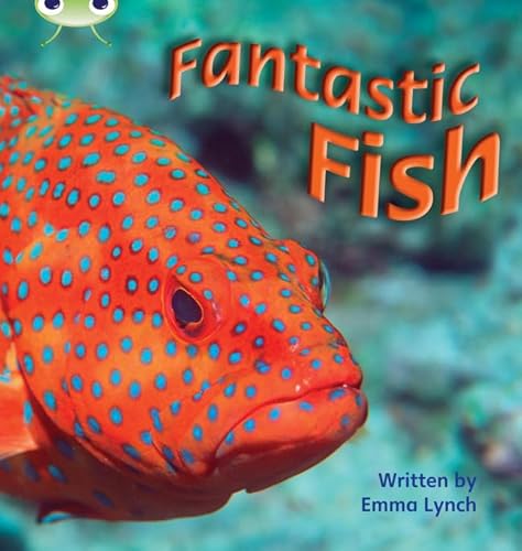 Phonics Bug Non-fiction Set 12 Fantastic Fish - Lynch, Emma (Author)