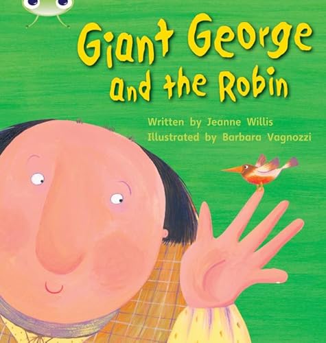 Phonics Bug Giant George & the Robin P (9781408260876) by Jeanne Willis