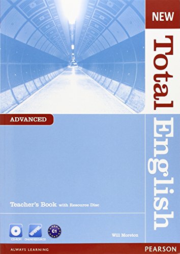 Stock image for NEW TOTAL ENGLISH ADVANCED TEACHER'S BOOK AND TEACHER'S RESOURCE CD PACK for sale by PAPER CAVALIER UK