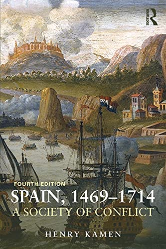Beispielbild fr Spain, 1469-1714: A Society of Conflict zum Verkauf von BooksRun