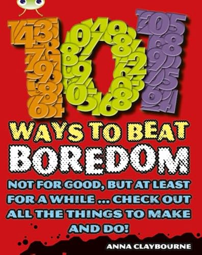 Stock image for Bug Club Independent Non Fiction Year 3 Brown B 101 Ways to Beat Boredom for sale by WorldofBooks