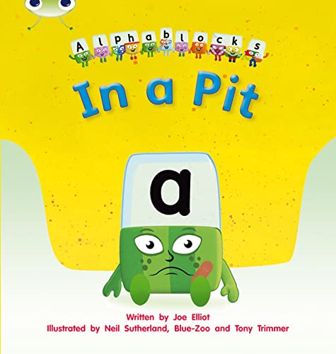 Stock image for Bug Club Phonics - Phase 2 Unit 1-2: Alphablocks In a Pit for sale by Blackwell's