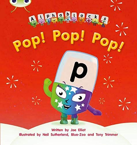 Stock image for Bug Club Phonics - Phase 2 Unit 3: Alphablocks Pop! Pop! Pop! for sale by Blackwell's