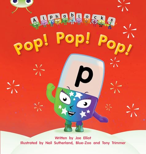 Stock image for Bug Club Phonics - Phase 2 Unit 3: Alphablocks Pop! Pop! Pop! for sale by Blackwell's