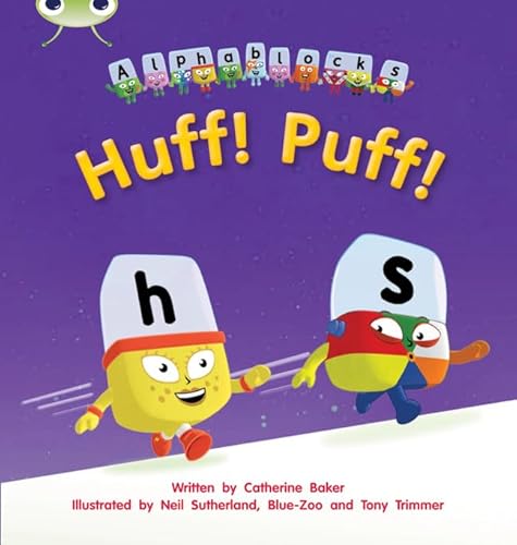 Stock image for Bug Club Phonics - Phase 2 Unit 5: Alphablocks Huff! Puff! for sale by Blackwell's