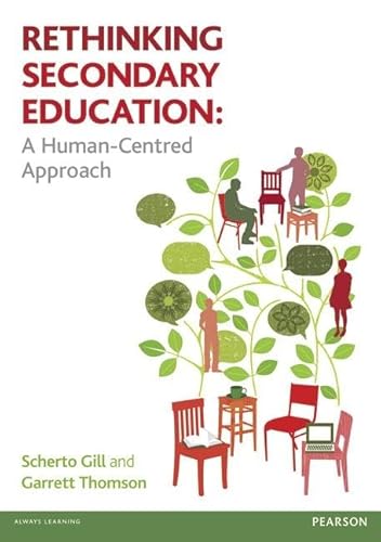 Stock image for Rethinking Secondary Education: A Human-Centred Approach for sale by Solr Books