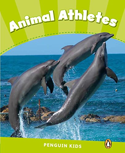9781408288382: Penguin Kids 4 Animal Athletes Reader CLIL (Pearson English Kids Readers) - 9781408288382