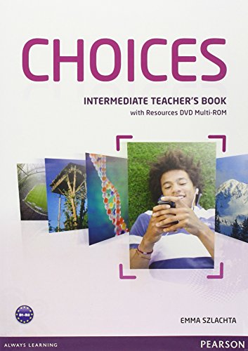 Imagen de archivo de Choices Intermediate Teacher's Book & Multi-ROM Pack a la venta por Revaluation Books