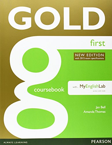 Imagen de archivo de Gold First New Edition Coursebook with FCE MyLab Pack a la venta por Revaluation Books