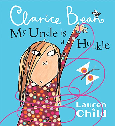 Stock image for My Uncle Is A Hunkle Says Clarice Bean for sale by AwesomeBooks