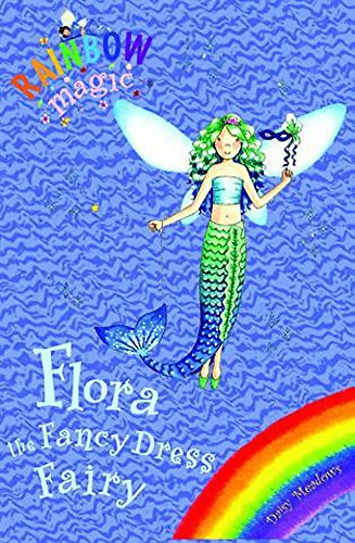 9781408300169: Flora the Fancy Dress Fairy (Rainbow Magic)