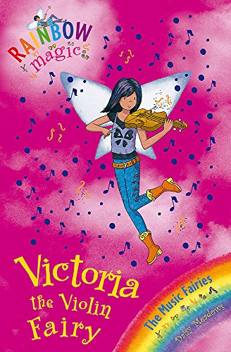 9781408300275: Victoria the Violin Fairy: The Music Fairies Book 6 (Rainbow Magic)