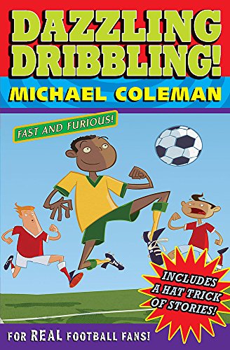 Beispielbild fr Dazzling Dribbling (Angels FC) zum Verkauf von AwesomeBooks