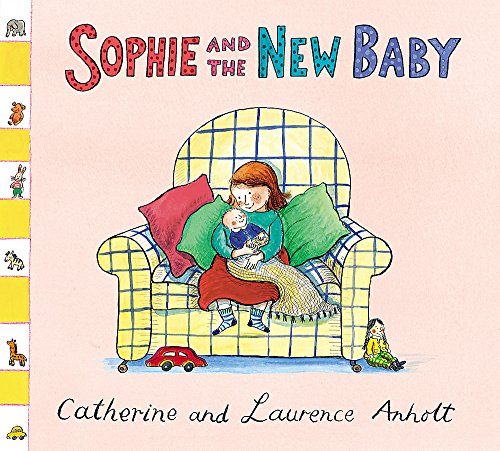 

Sophie and the New Baby Anholt