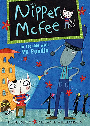 In Trouble with PC Poodle (Nipper McFee) (9781408302231) by Impey, Rose