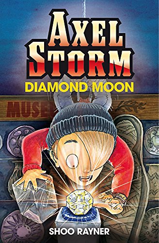 Diamond Moon (Axel Storm) (9781408302675) by Rayner, Shoo